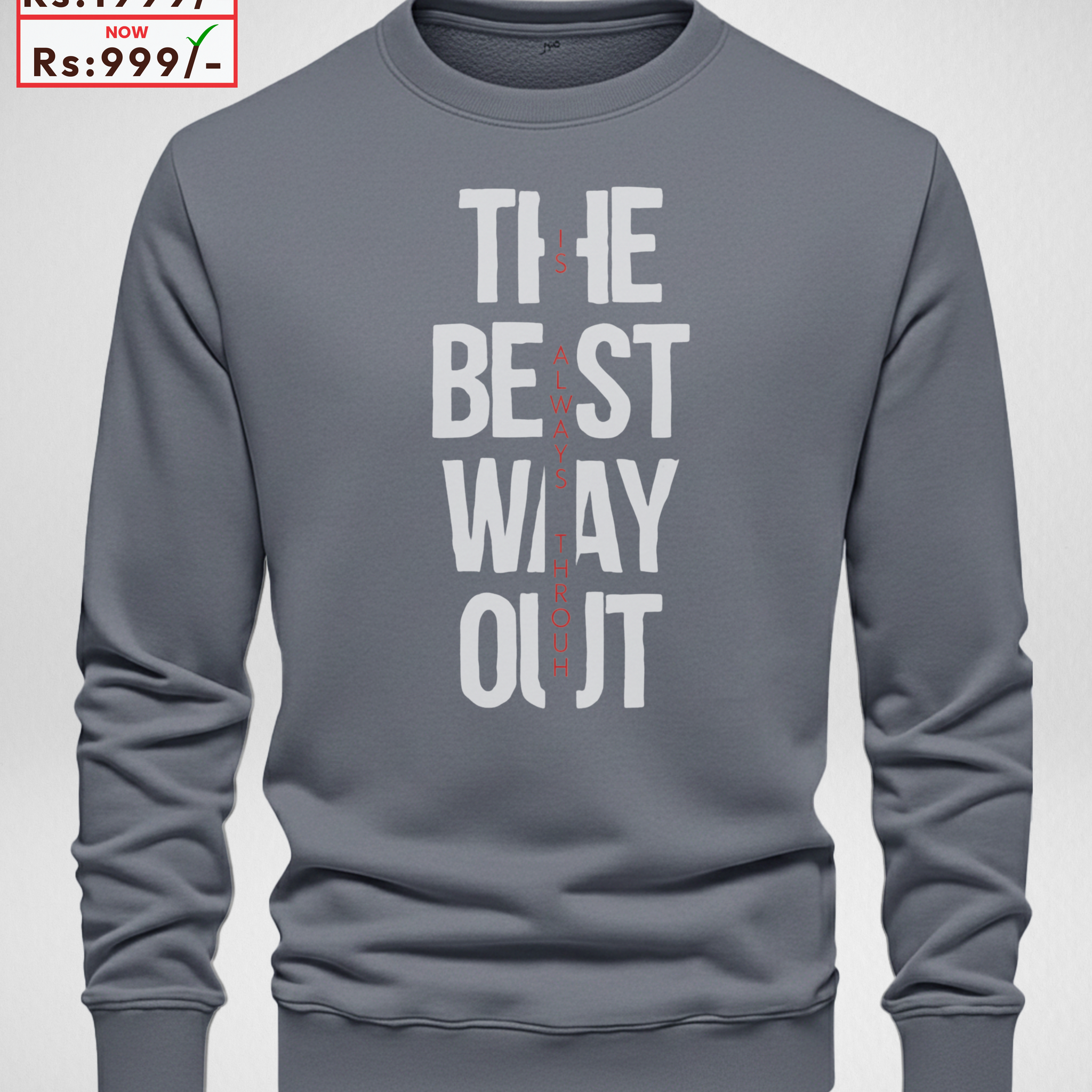 Steel Grey The Best Way Printed Sweatshirt – Warm and Stylish Fleece (Code 4045)